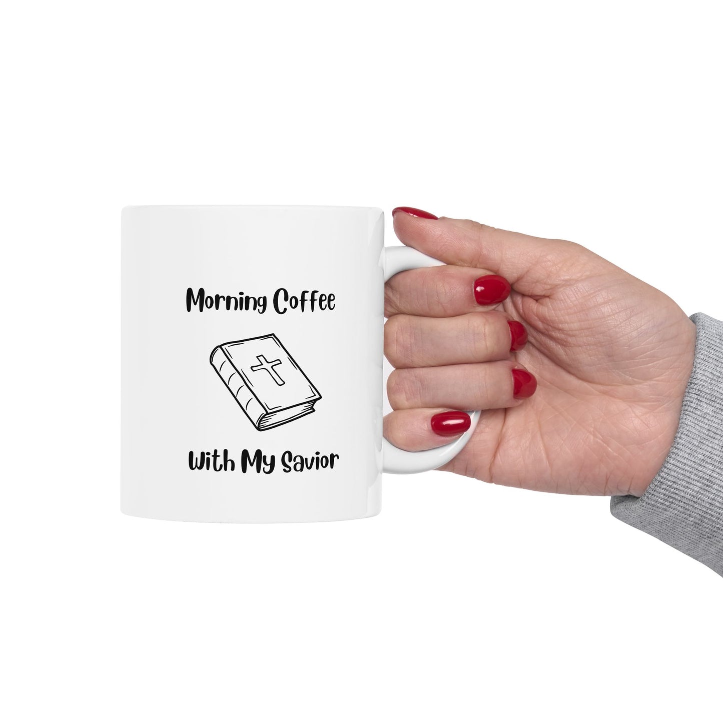Inspirational Ceramic Mug - Morning Coffee with My Savior - Psalm 119:105