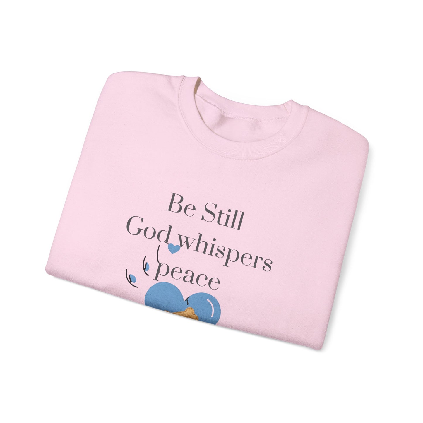 Be Still Crewneck – Inspirational Christian Dog Lover Sweatshirt | God Whispers Peace, My Dog Whispers Snacks