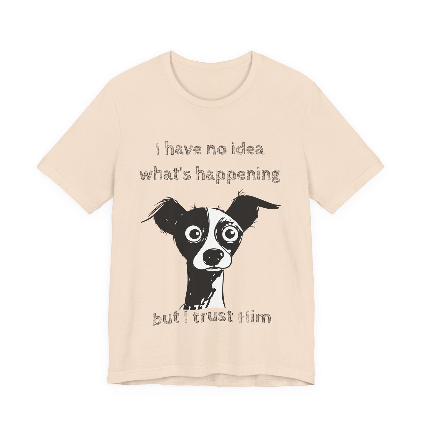 Christian Dog T-Shirt – "I Trust Him" Faith Over Fear Tee