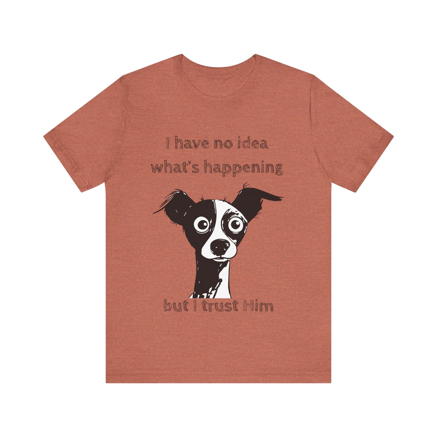 Christian Dog T-Shirt – "I Trust Him" Faith Over Fear Tee