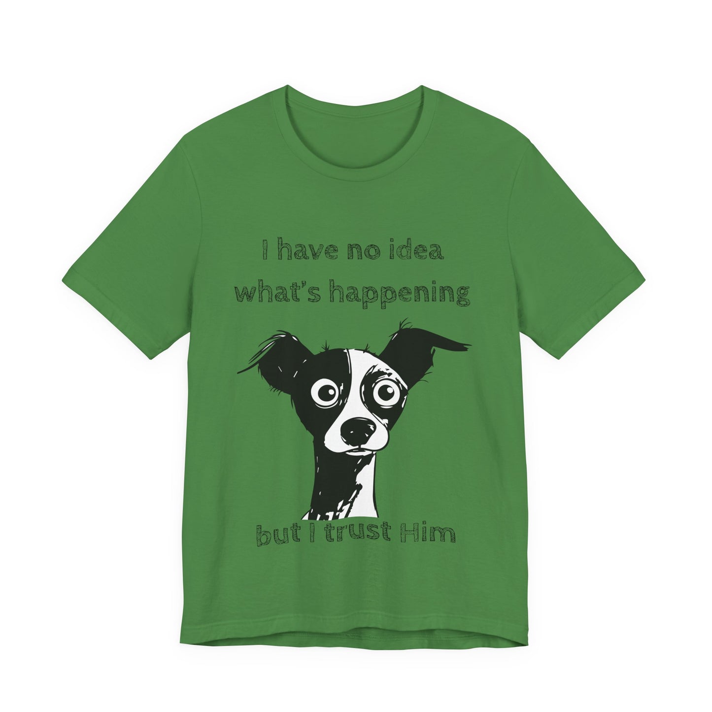 Christian Dog T-Shirt – "I Trust Him" Faith Over Fear Tee